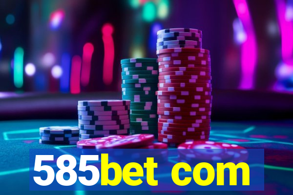 585bet com